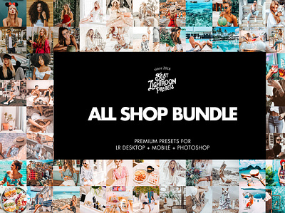 All Shop Bundle - Lightroom Presets blogger presets camera raw presets dng presets instagram presets lightroom app lightroom cc lightroom desktop lightroom mobile lightroom presets mobile presets photography filters photoshop filters