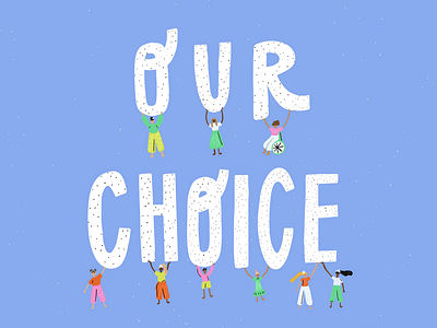 Our Bodies, Our Choice