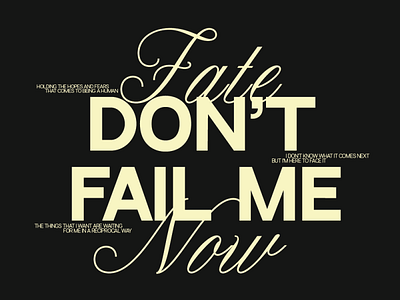 FATE DON'T FAIL ME KNOW design graphic design typography vector