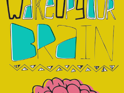 Wake up your brain and learn something new. design doodle drawing illustration poster quote