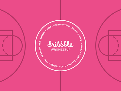 📢 Dribbble WroMeetup #2: Call 4 Papers! call for papers dribbble meetup prelengets speakers wroclaw