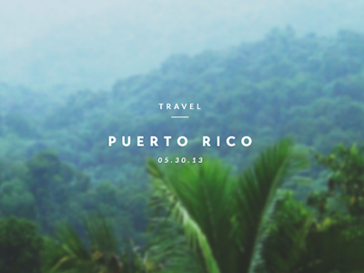 Observant Nomad Redesign blog observant nomad puerto rico travel typography website white