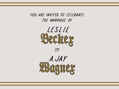 I am my worst client. blackletter german wedding invitation