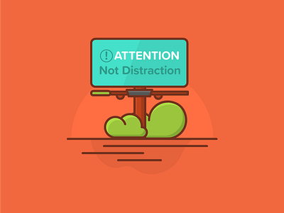 Attention, Not Distraction ad advertising billboard blue illustration line orange sign tips