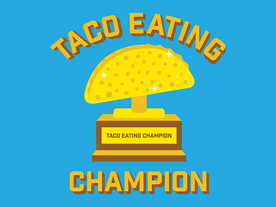 Taco Eating Champion champion taco tacos trophy