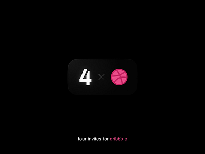 Four Invites for Dribbble