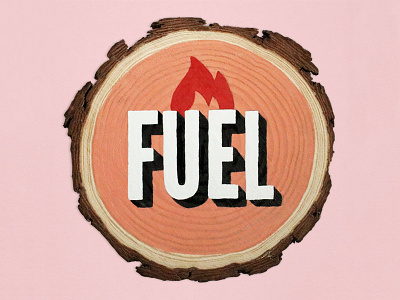 Fuel Log fire hand-lettering lettering log paint sign painting signpainting typography wood