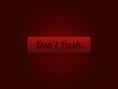 Don't Push button red web