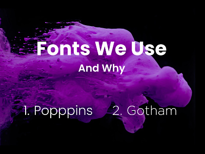Fonts we use and why
