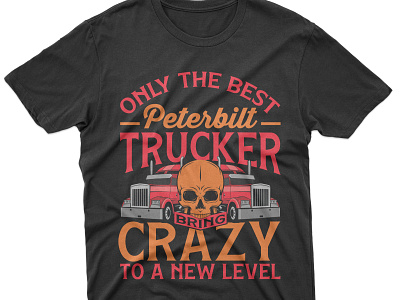 Peterbilt Truck Driver T-shirt Design