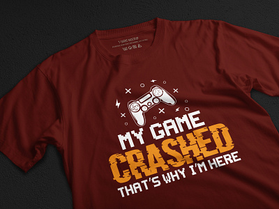 Gaming T-Shirt Design apparel clothing console game crashed funny game funny gamer gamergirl gaming gaming t shirt gaming tshirt gifts graphic design my game crashed t shirt tshirt tshirt design