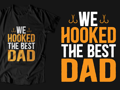 we hooked the best dad fishing fishing dad fishing shirt fishing t shirt t shirt t shirt design vintage