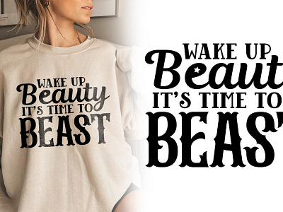 Wake Up Beauty It's Time to Beast Shirt exercise gym gym quotes svg gym shirt gym t shirts for ladies t shirt t shirt design typography wake up beauty its time to beast work out gym shirt workout
