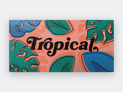 Tropical card illustration leaves summer tropical type art typeface typography