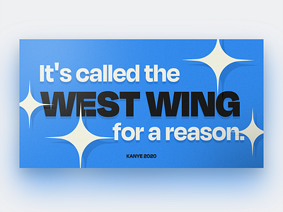 Kanye 2020 2020 card election illustration kanye politics president presidential election typeface typography west west wing yeezy