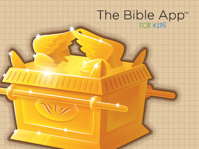 Bible App for Kids - The Ark of the Covenant