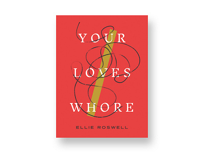 Your Loves Whore book cover