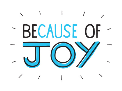 Because Of Joy logo hand drawn logo typography