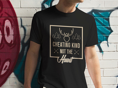 Cheating kind not the hunt. Hunting t-shirt branding design hunting hunting t shirt illustration logo logo design t shirt t shirt design vintage vintage t shirt