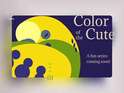 Colors of the Cute challenge colorful colorpalette colors daily art design golden ratio illistration illustrator 2015 typography vector