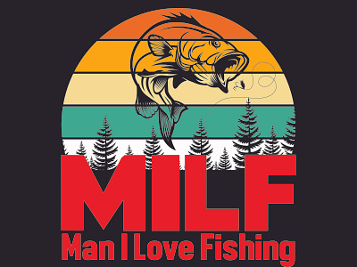 MILF MAN I LOVE FISHING 3d animation branding design graphic design illustration logo motion graphics ui vector