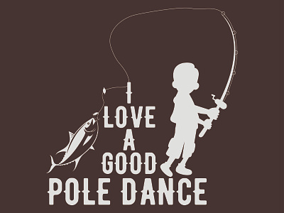 I LOVE A GOOD POLE DANCE