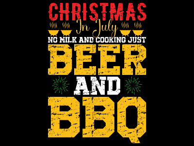 Christmas in July No Milk And Cooking just Beer And BBQ design graphic design illustration vector