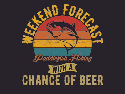 WEEKEND FORECAST FISHING T-SHIRT design graphic design illustration vector