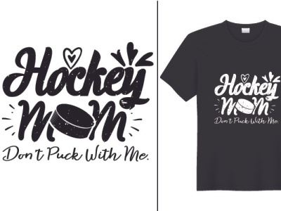 Hockey Mom Don't Puck With Me hockey shirt