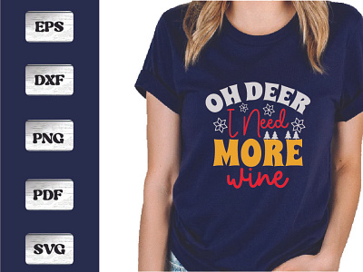 Oh Deer I Need More Wine baby