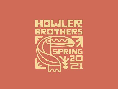 Howler Brothers Spring 2021 2021 austin branding design graphic design howler bros howler brothers illustration logo spring texas toucan typography