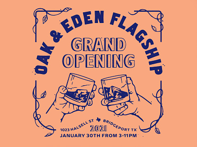 Oak & Eden Flagship Grand Opening cheers cocktail design distillery graphic design illustration lounge opening texas texture typography whiskey
