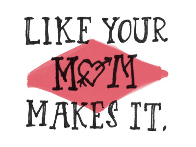 Your Mom. lettering