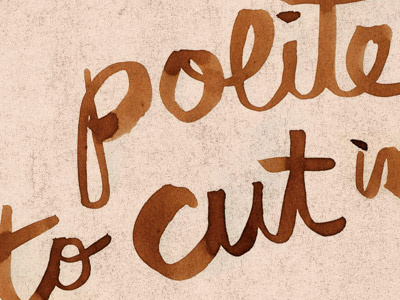 Polite brushes lettering