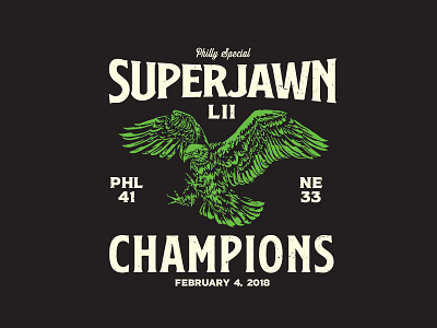 Superjawn LII Champions eagle eagles football logo philadelphia philly sports superbowl t shirt design