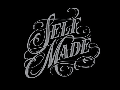 "Self made" tattoo lettering