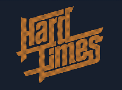 Hard Times digital lettering illustrator photoshop typography