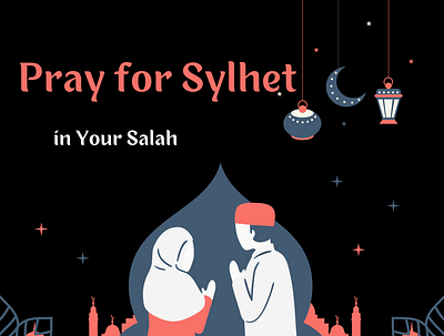 Pray for Sylhet allah forsylhet pray salah
