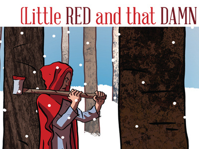 Little Red and that Damn Wolf creepy design fairy tale illustration little red riding hood short story