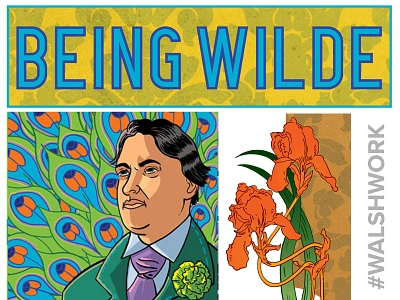 Being Wilde: The Importance of Oscar design educational event branding event flyer event poster history illustration irish oscar wilde poster poster design walshwork