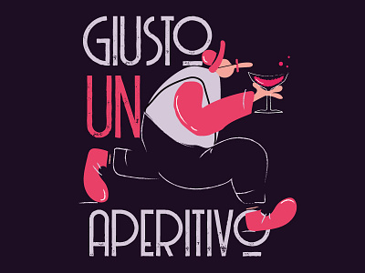 Giusto un aperitivo aperitivo art character font fontstyle food happyhour illustration picture vector wine