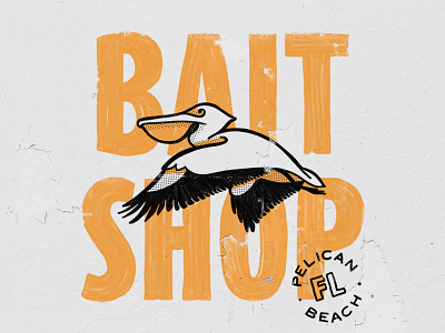 Bait Shop bait fishing pelican shop tacos textures type