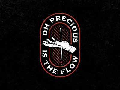 Oh Precious Is The Flow badge christ texture