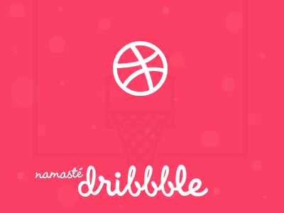 Namaste Dribbble basketball debut shot first shot hello dribbble namaste dribbble