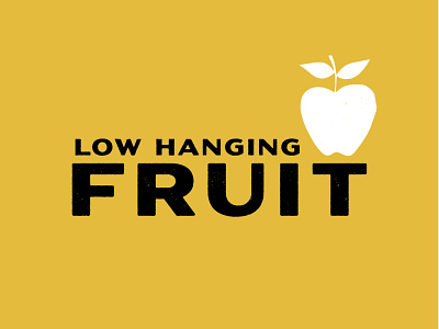 Buzzwords: Low Hanging Fruit