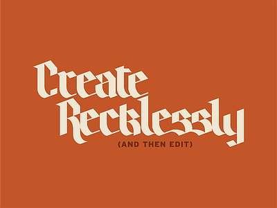 In 2018, I resolve to: blackletter create orange reckless red resolution resolve type