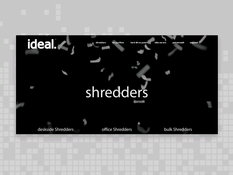 Ideal Shredders