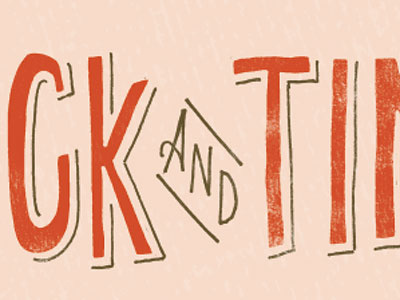 Chuck & Tina Pt 2 and hand lettering