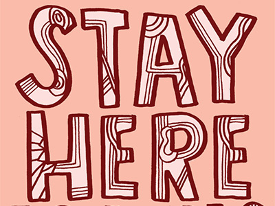 Stay here lettering pattern