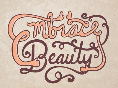 Embrace Beauty fives high lettering script typography